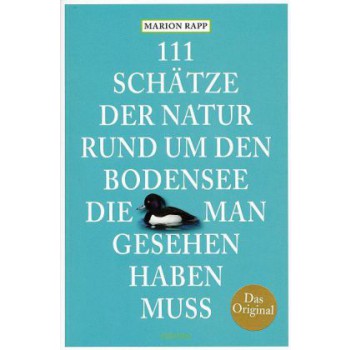 111 Schätze der Natur rund um den Bodensee