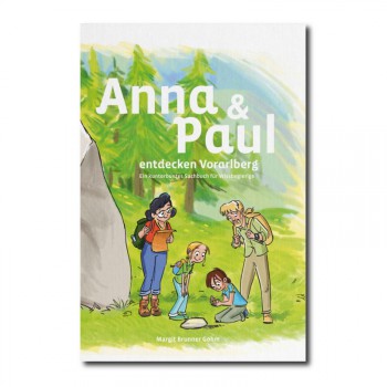 Anna & Paul entdecken Vorarlberg 
